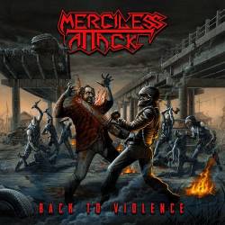 Merciless Attack : Back To Violence